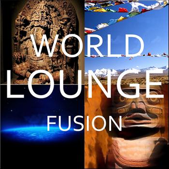 Various Artists - World Lounge Fusion