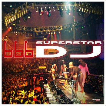 666 - Superstar DJ (Special Maxi Edition)