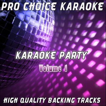 Pro Choice Karaoke - Karaoke Party, Vol. 1