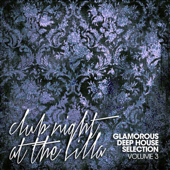 Various Artists - Club Night at The Villa Vol. 3 (Glamorous Deep House Selection)