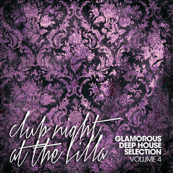 Various Artists - Club Night at The Villa Vol. 4 (Glamorous Deep House Selection)