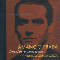 Amancio Prada - Sonetos y Canciones de Federico García Lorca