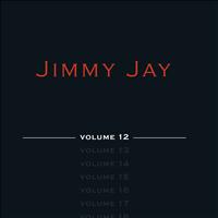 Jimmy Jay - Jimmy Jay (Volume 12)