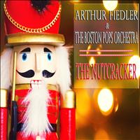 The Boston Pops Orchestra, Arthur Fiedler - Tchaikovsky: The Nutcracker