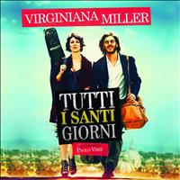 Virginiana Miller - Tutti i santi giorni