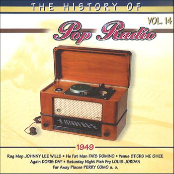 Various Artists - The History of Pop Radio, Vol. 14 (1949)