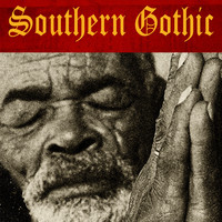 Robert J Walsh - Southern Gothic