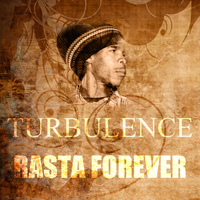 Turbulence - Rasta Forever