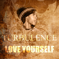 Turbulence - Love Yourself