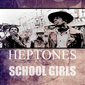 Heptones - School Girls