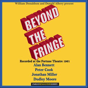 Alan Bennett and Peter Cook and Jonathan Miller and Dudley Moore - Beyond the Fringe - Recorded at The Fortune Theatre, London, under the supervision of George Martin (Remastered)