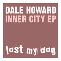 Dale Howard - Inner City EP