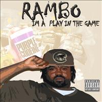 Rambo - Im a Play the Game - Single