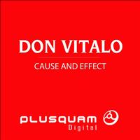 Don Vitalo - Cause And Effect