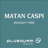 Matan Caspi - Midnight Tribe