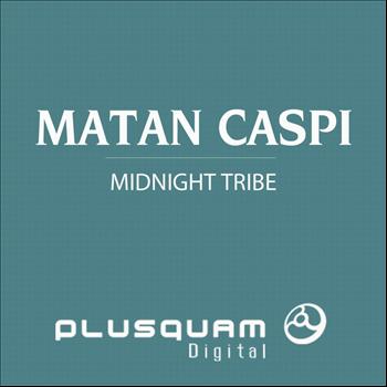 Matan Caspi - Midnight Tribe