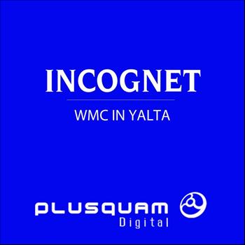 Incognet - WMC In Yalta