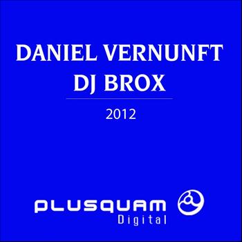 DJ Brox, Daniel Vernunft - 2012