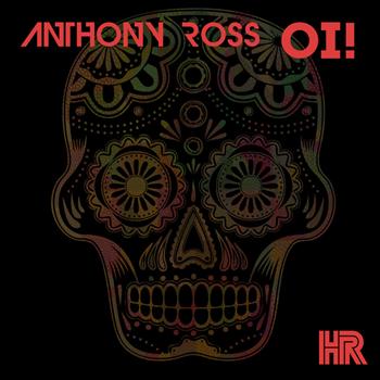 Anthony Ross - Oi! - Single