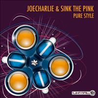 JoeCharlie & Sink The Pink - Pure Style - Single