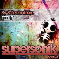 Sy & Technikore - Feel It