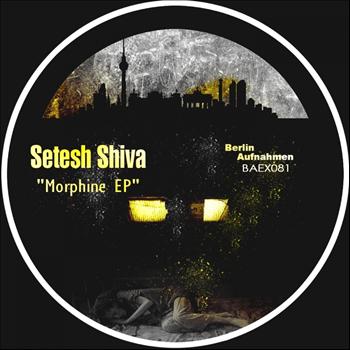 Setesh Shiva - Morphine EP
