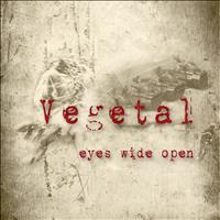 Vegetal - Beyond Our Eyes