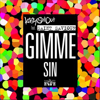 Kissy Sell Out - Gimme Sin / Gimme Flavour
