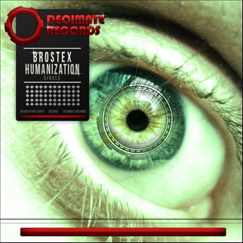 Brostex - Humanization