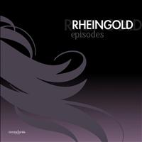 Rheingold - Episodes