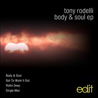 Tony Rodelli - Body & Soul E.P.