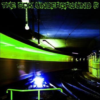 Various Artists - The SDK Underground 5