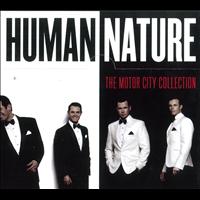 Human Nature - The Motor City Collection