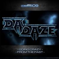 Da Daze - From The Past / Going Crazy
