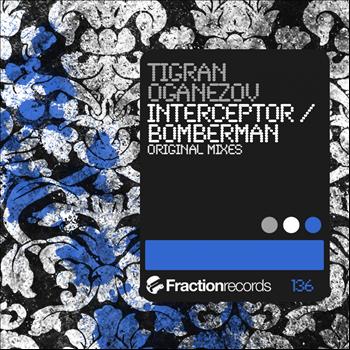 Tigran Oganezov - Interceptor / Bomberman