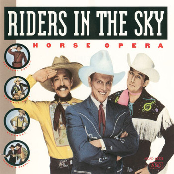 Riders In The Sky - Horse Opera