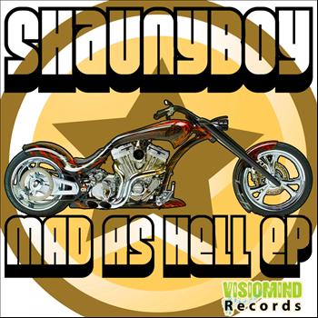 Shaunyboy - Mad As Hell EP