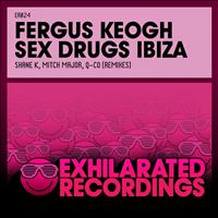 Fergus Keogh - Sex Drugs Ibiza