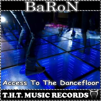 Baron - Access To The Dancefloor
