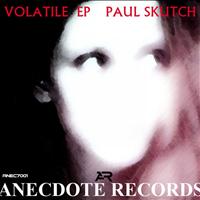 Paul Skutch - Volatile EP