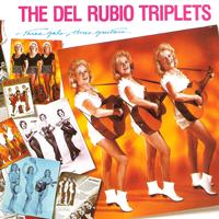 The Del Rubio Triplets - Three Gals, Three Guitars