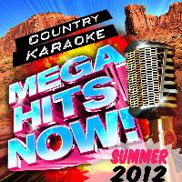 Modern Country Heroes - Country Karaoke Mega Hits Now! - Summer 2012