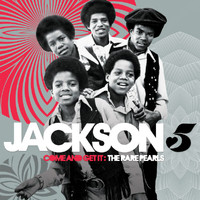 Jackson 5 - Come And Get It: The Rare Pearls