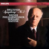 Wiener Philharmoniker, Bernard Haitink - Bruckner: Symphony No.3