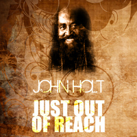 John Holt - Just Out Of Reach