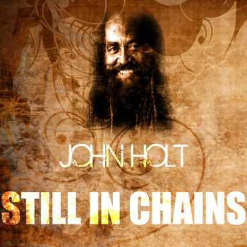 John Holt - Still In Chains