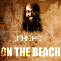 John Holt - On The Beach