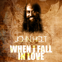 John Holt - When I Fall In Love