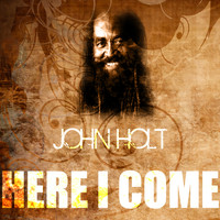 John Holt - Here I Come