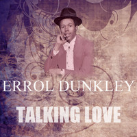 Errol Dunkley - Talking Love